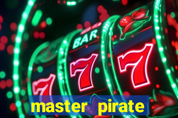 master pirate script pastebin